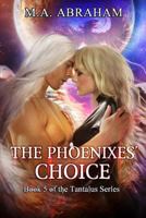 The Phoenixes Choice 1985095947 Book Cover