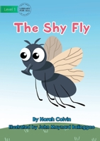 The Shy Fly 1922647845 Book Cover