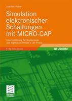 Simulation Elektronischer Schaltungen Mit Micro-Cap: Eine Einfuhrung Fur Studierende Und Ingenieure/-Innen in Der Praxis 3658025034 Book Cover