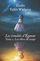 Les irradiés d'Egavar B08QFK6LVC Book Cover