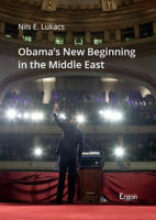 Obama's New Beginning in the Middle East 3956509676 Book Cover