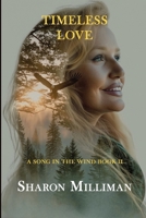 Timeless Love: A Song in the Wind (Book II) B0FLVTYC8T Book Cover