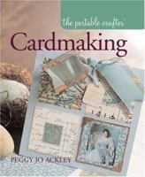The Portable Crafter: Cardmaking (The Portable Crafter) 1579909817 Book Cover