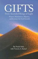 Gifts from Ascended Beings of Light: Prayers, Meditations, Mantras and Journeys for Soul Growth 0974505803 Book Cover
