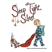 Sleep Tight, Silas! 1735680214 Book Cover