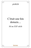 C'était une fois demain... (French Edition) 2414333219 Book Cover