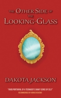 The Other Side of The Looking-Glass B0CMKJSTY9 Book Cover