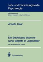 Die Entwicklung Okonomischer Begriffe Im Jugendalter: Eine Strukturgenetische Analyse 3540532021 Book Cover