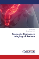 Magnetic Resonance Imaging of Rectum 6203464775 Book Cover