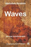 WAVES An Iraqi Autobiography 9927118686 Book Cover
