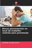 Riscos psicossociais no local de trabalho: rastreio para prevenção 6205882981 Book Cover