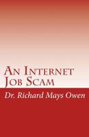 An Internet Job Scam: A Recovery Book 1452831335 Book Cover