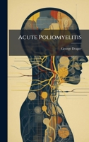 Acute Poliomyelitis 1023823276 Book Cover
