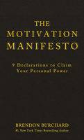 The Motivation Manifesto 1401948073 Book Cover