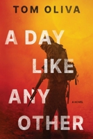 A Day Like Any Other 1964934273 Book Cover