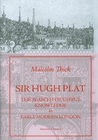 Sir Hugh Plat 190301865X Book Cover
