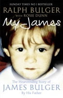 My James: The Heartrending Story of James Bulger by His Father 1447218744 Book Cover