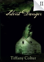 Silent Danger 1938283058 Book Cover