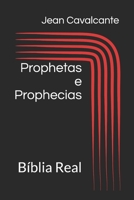 Prophetas e Prophecias: B�blia Real 165527273X Book Cover