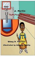 J Martin Basketball Superstar 098226366X Book Cover