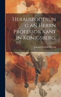 Herausfoderung an Herrn Professor Kant in Königsberg. 1021839337 Book Cover