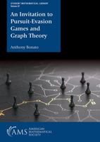 An Invitation to Pursuit-Evasion Games and Graph Theory 1470467631 Book Cover