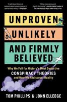 Anatomy of a Conspiracy: History’s Greatest Conspiracy Theories, How They Work, and How Not to Fall for Them B0FTTN73BW Book Cover