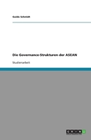 Die Governance-Strukturen der ASEAN 3640462114 Book Cover