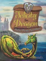 Felicity the Dragon: Enhanced eBook with Audio Narration 1630760625 Book Cover