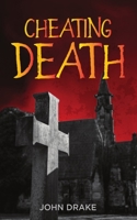 Cheating Death 1951768043 Book Cover