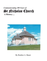 Commemorating 100 Years of St Nicholas Church: A History B096X3H81S Book Cover