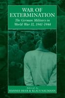 War of Extermination: The German Military in World War II B006IKZYWA Book Cover