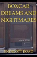 Boxcar Dreams and Nightmares B0GY1P59LK Book Cover