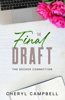 The Final Draft (The Decker Connection) B0F8NVX52N Book Cover