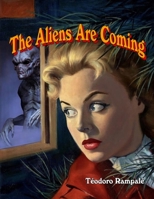The Aliens Are Coming 1081001674 Book Cover