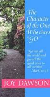 The Character of the One Who Says "Go" 092754508X Book Cover