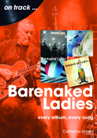Barenaked Ladies: Every Album, Every Song (on track) 1789523710 Book Cover