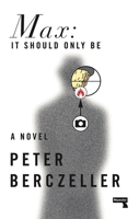 Max: It Should Only Be 1910924555 Book Cover