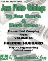 Jazz Piano Voicings: Transcribed Comping from Volume 60 Freddie Hubbard 1562240633 Book Cover