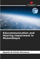 Educommunication and Hearing Impairment in Mozambique 6208262003 Book Cover