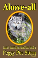 Above-All: A Sequel to Heaven-High and Hell-Deep (Laine's Beech Mountain Story, Book 2) 1595130470 Book Cover