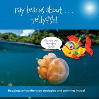 Fay Learns about . . . Jellyfish 1948569248 Book Cover