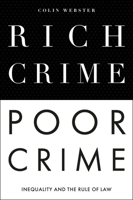 Rich Crime, Poor Crime: Inequality and the Rule of Law 1839098252 Book Cover