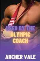 Used by the Olympic Coach B0C47RYS1W Book Cover