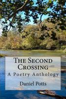 The Second Crossing: A Poetry Anthology 1726043266 Book Cover
