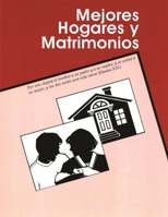 Mejores Hogares y Matrimonios 1626930457 Book Cover