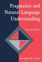 Pragmatics and Natural Language Understanding 0805821651 Book Cover