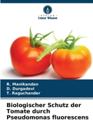 Biologischer Schutz der Tomate durch Pseudomonas fluorescens 6205963183 Book Cover