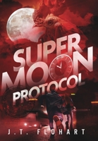 Super Moon Protocol 173647412X Book Cover