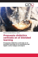 Propuesta didáctica centrada en el blended learning (Spanish Edition) 6200033609 Book Cover